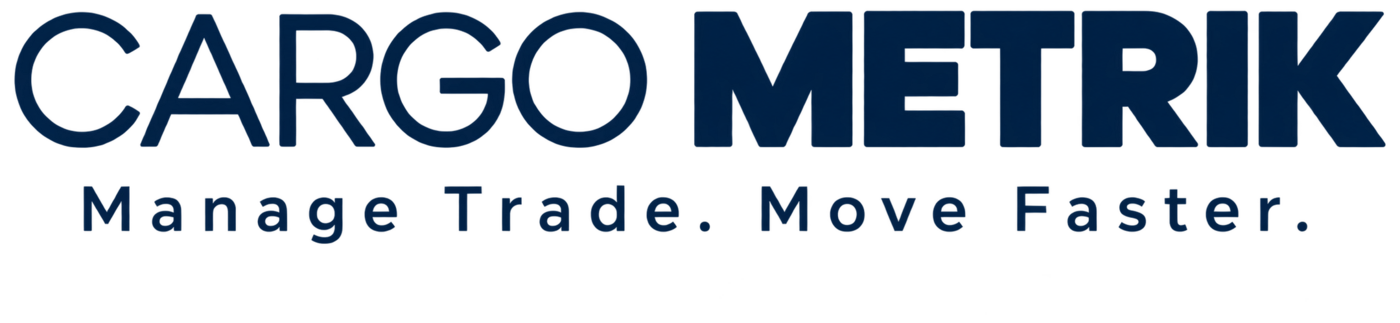 CargoMetrik - Manage Trade. Move Faster.